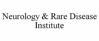 neurology & rare disease institute