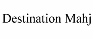 destination mahj