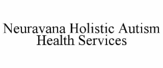 neuravana holistic autism health services