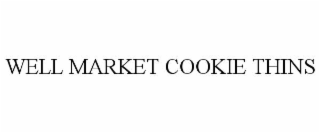 well market cookie thins