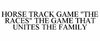 horse track game "the races" the game that unites the family