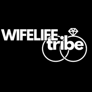 wifelife tribe
