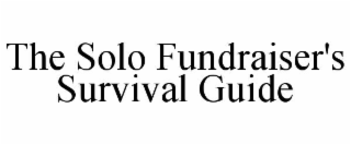 the solo fundraiser's survival guide