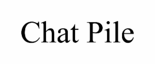 chat pile