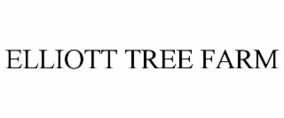 elliott tree farm