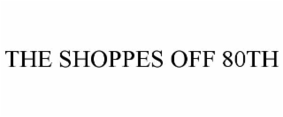 the shoppes off 80th