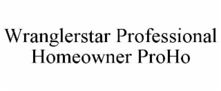wranglerstar professional homeowner proho