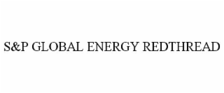 s&p global energy redthread