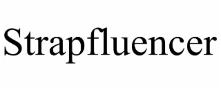 strapfluencer