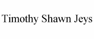 timothy shawn jeys