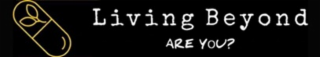 living beyond are you?