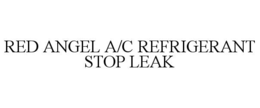 red angel a/c refrigerant stop leak