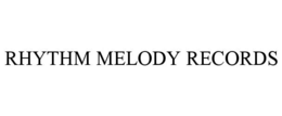 rhythm melody records