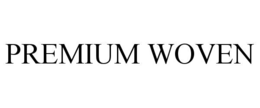 premium woven