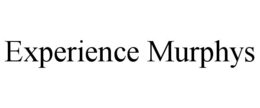 experience murphys