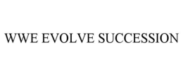 wwe evolve succession