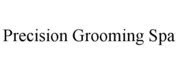 precision grooming spa