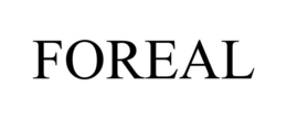foreal