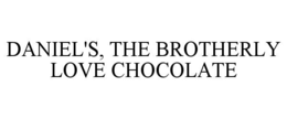 daniel's, the brotherly love chocolate