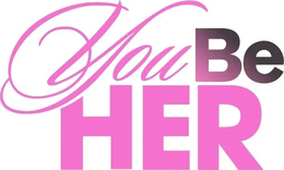 you be her