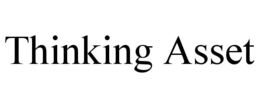 thinking asset