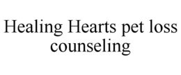 healing hearts pet loss counseling
