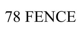78 fence