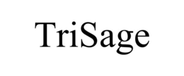 trisage