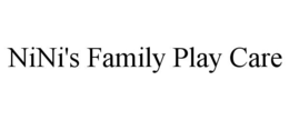 nini's family play care