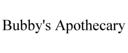 bubby's apothecary