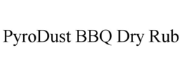 pyrodust bbq dry rub