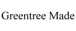greentree made
