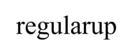 regularup