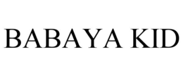 babaya kid
