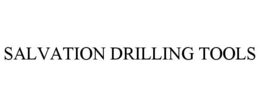 salvation drilling tools