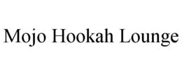 mojo hookah lounge