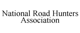 national road hunters association