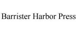 barrister harbor press