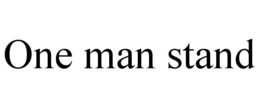 one man stand