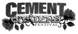 cement gardens festival