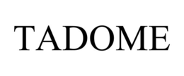 tadome