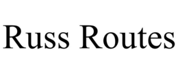 russ routes