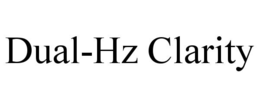 dual-hz clarity