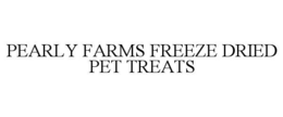 pearly farms freeze dried pet treats