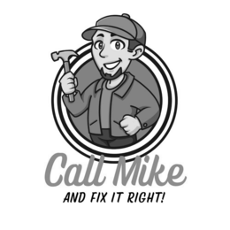 call mike and fix it right!
