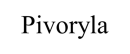 pivoryla