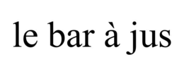 le bar À jus
