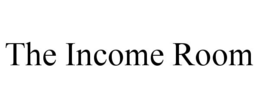 the income room