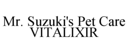 mr. suzuki's pet care vitalixir