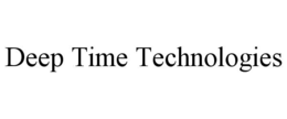 deep time technologies